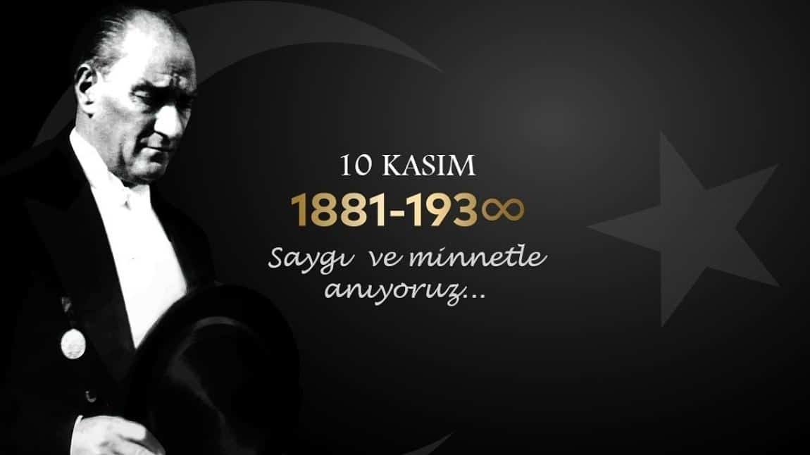 10 KASIM ATATÜRK'Ü ANMA PROGRAMIMIZ 